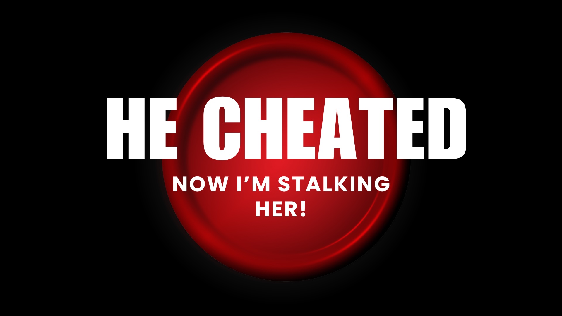 he cheated – 1